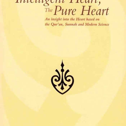 The Intelligent Heart, The Pure Heart