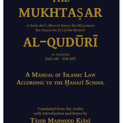 The Mukhtasar Al-Quduri- Hanafi Fiqh Book- Hardback - Al-Huda Global Limited