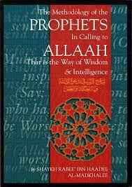 The Methodology Of The Prophets In Calling To Allaah by Sheikh Rabee Bin Haadee al-Madkhalee