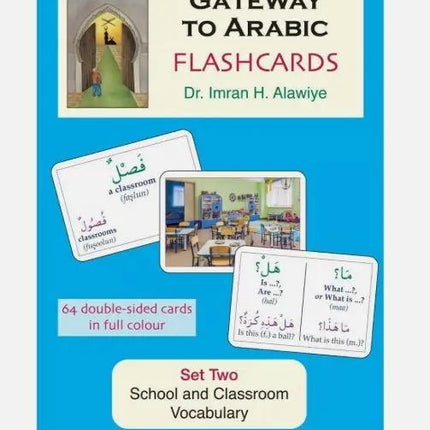 Gateway To Arabic Flashcards Set Two (2)- Vocabulary for School and Classroom - Al-Huda Global Limited