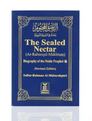 Sealed Nectar (Pocket Size)- Softcover- Ar Raheequm Makhtum - Al-Huda Global Limited