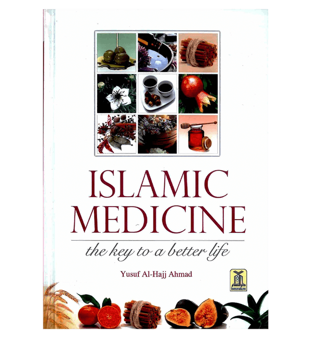 ISLAMIC MEDICINE : The key to a better life - Al-Huda Global Limited