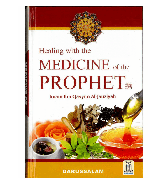 Healing with the Medicine of the Prophet (pbuh) - Al-Huda Global Limited