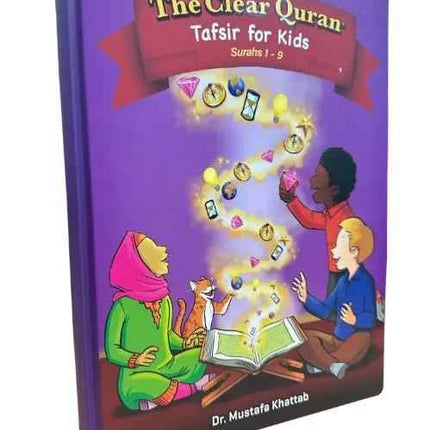 The Clear Quran for Kids with Arabic Text & Tafsir (Surahs 1-9) - Hardcover