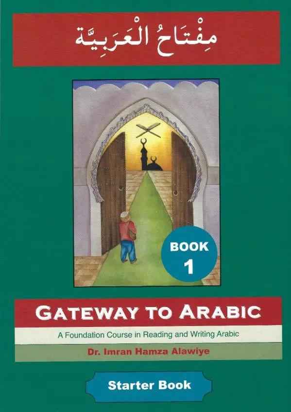 Gateway to Arabic: Book 1 - Al-Huda Global Limited