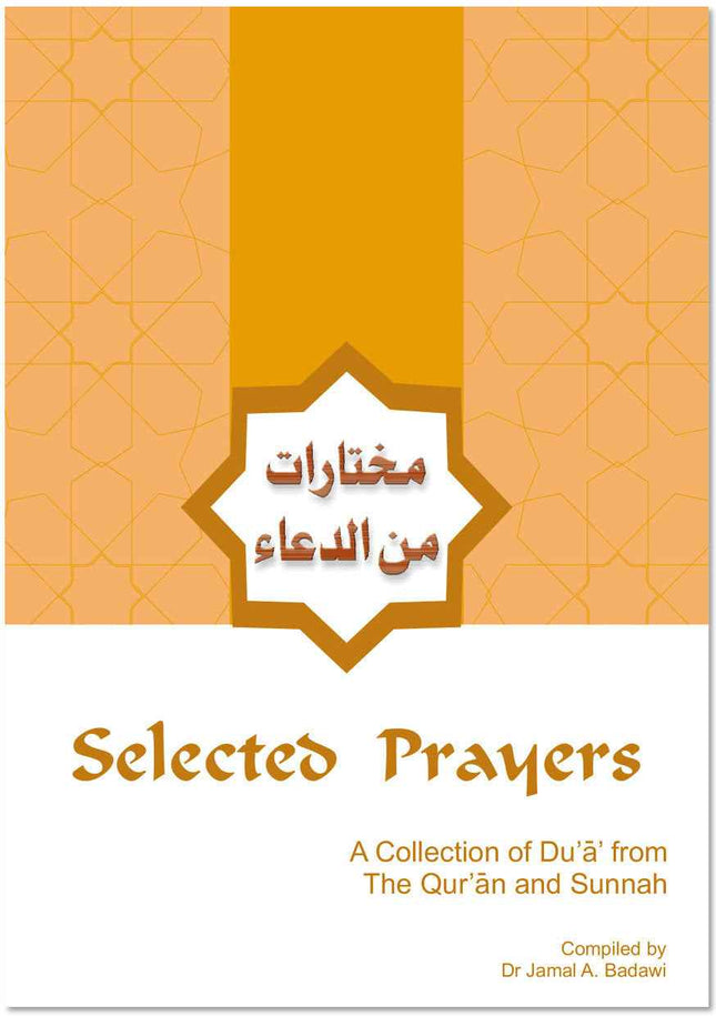Selected Prayers: A Collection of Dua from the Quran and Sunnah