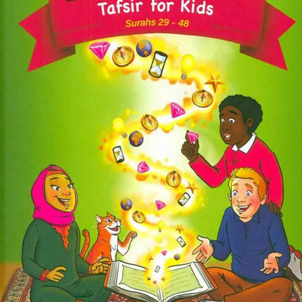 The Clear Quran for Kids with Arabic Text & Tafsir (Surahs 29-48) - Hardcover