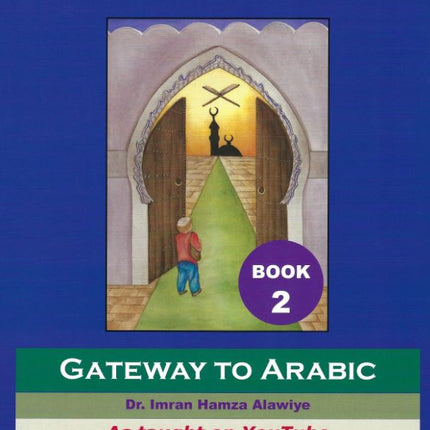 Gateway to Arabic: Book 2