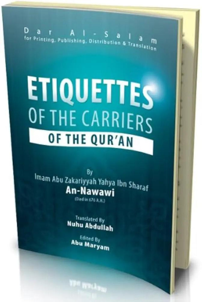 Etiquettes of The Carriers of Quran by Imam al-Nawawi - Al-Huda Global Limited