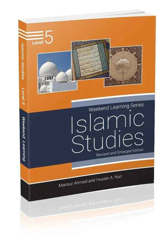 Level 5 - Islamic Studies: Weekend Learning (Ages 9-11) (Revised & Enlarged Edition)