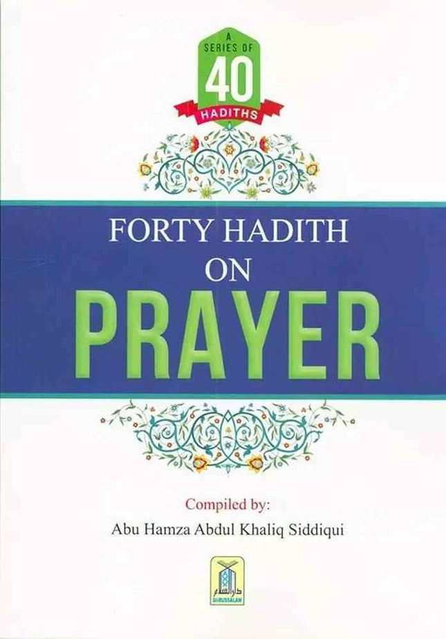 A series Of 40 Hadith On Prayer
