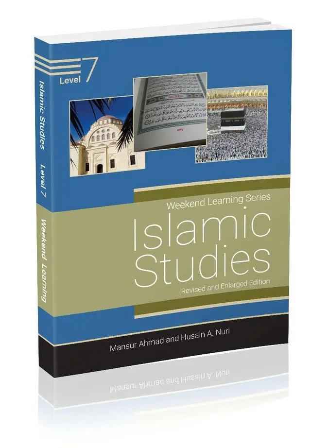 Level 7 - Islamic Studies: Weekend Learning (Ages 11-13) (Revised & Enlarged Edition)