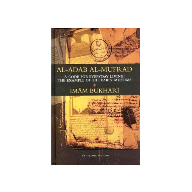 Al-Adab al-Mufrad by Imam Bukhari