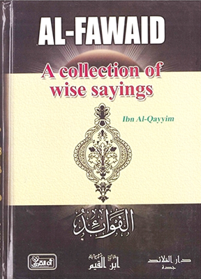 AL-FAWAID A Collection of Wise Sayings - Al-Huda Global Limited