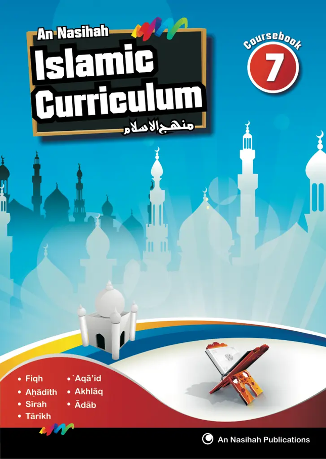 Book 7 (Coursebook) - An Nasihah Islamic Curriculum - Al-Huda Global Limited