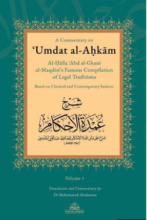 A Commentary on ‘Umdat al-Ahkam' (Based on Classical and Contemporary Sources) 2 vols
