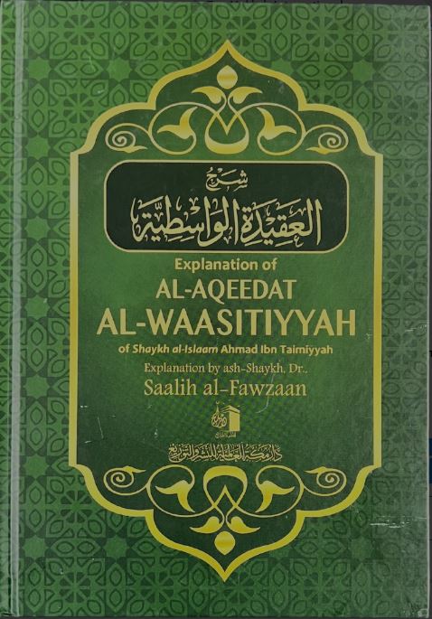 Explanation of Al-Aqeedat Al-Waasitiyyah