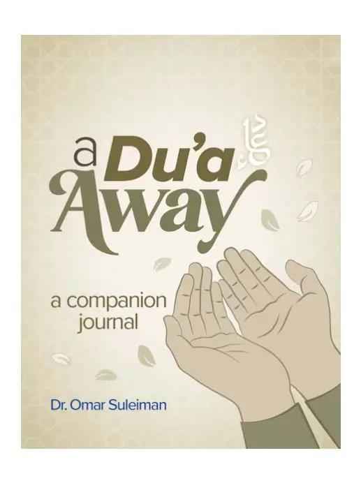 A Dua Away by Omar Suleiman