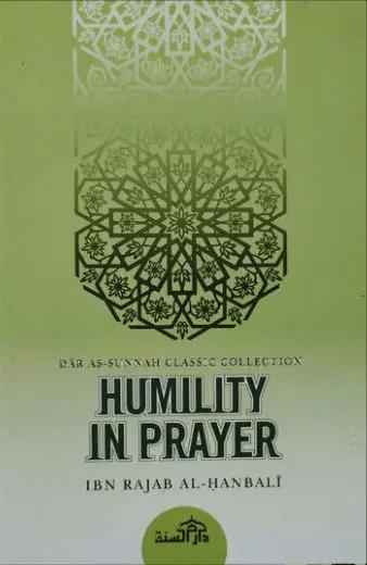 Humility in Prayer by Ibn Rajab Hanbali