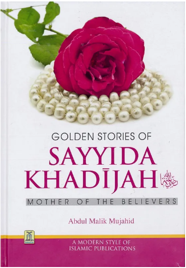 Golden Stories of Sayyida Khadijah