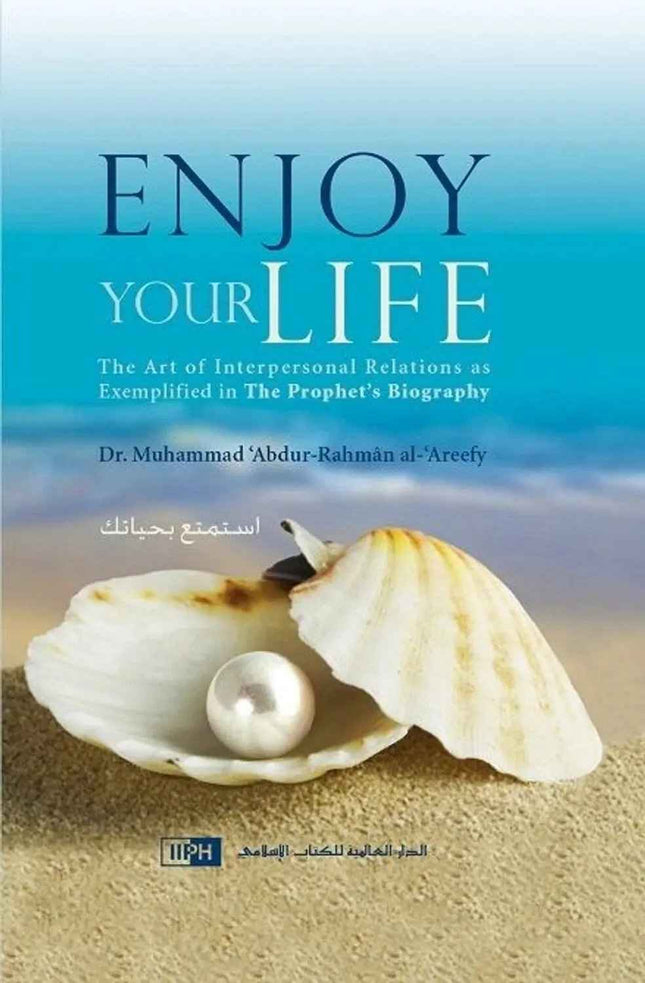 Enjoy Your Life: Interpersonal Relations Guide – Hardback – IIPH