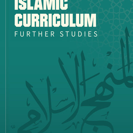 An Nasiahah Islamic Curriculum Further Studies