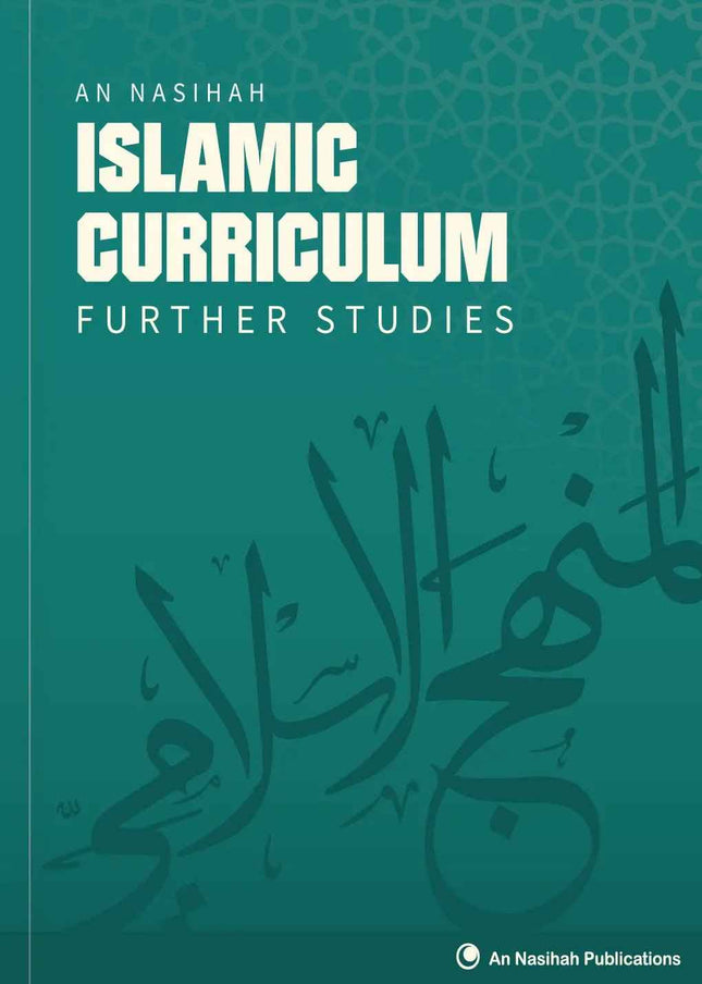 An Nasiahah Islamic Curriculum Further Studies