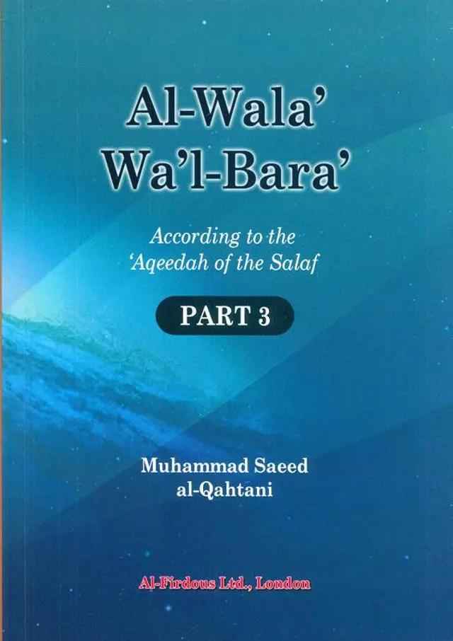 Al Wala Wal Bara Part 3