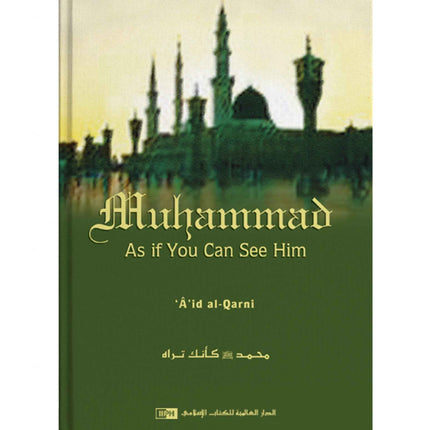 Muhammad: As If You Can See Him