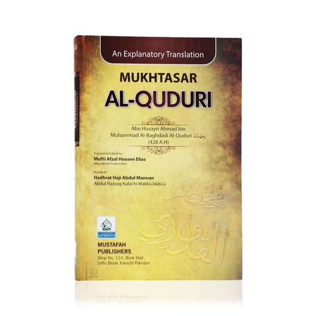 Mukhtasar Al-Quduri (Explanatory Translation) – Islamic Jurisprudence