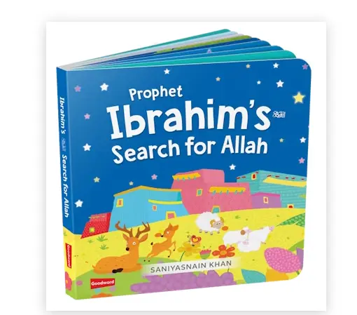 Prophet Ibrahim’s (AS) Search for Allah: Quran Stories for Li’l Buddies - Al-Huda Global Limited