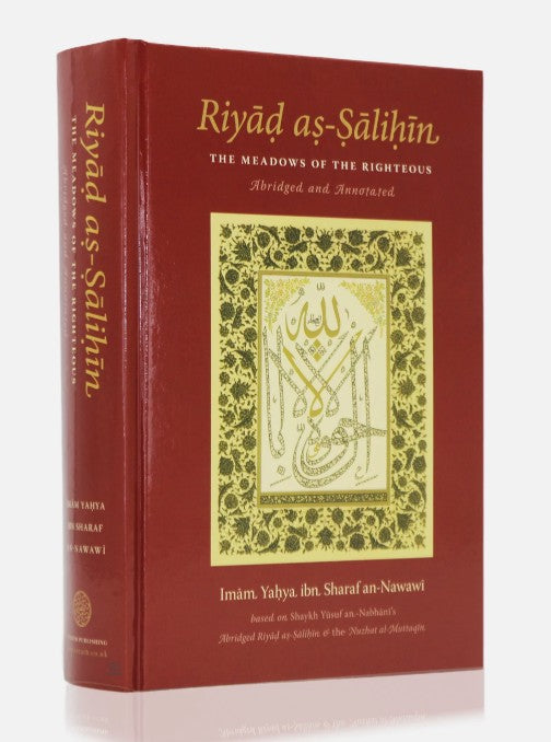 Riyad as-Salihin - Abridged and Annotated- The Meadows of the Righteous