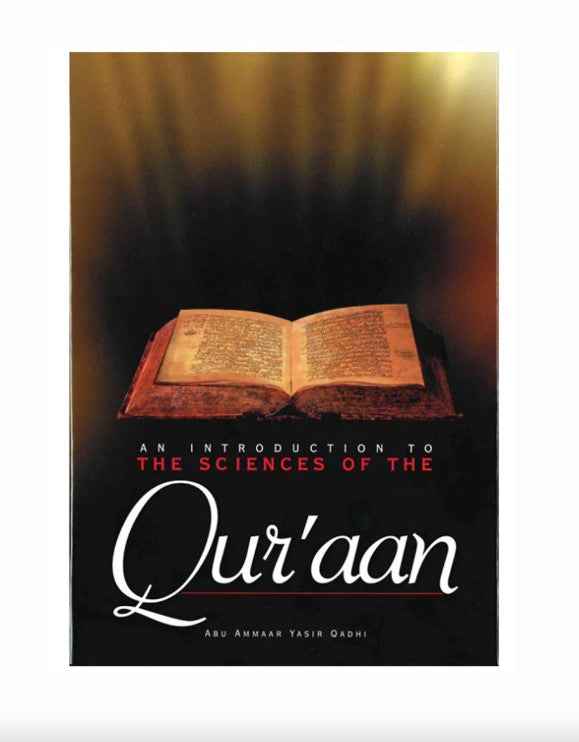 An Introduction to the Sciences of the Qur’an by Dr. Yasir Qadhi