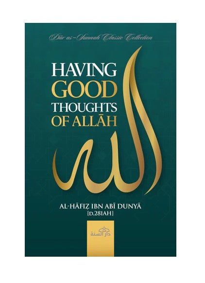 Having Good Thoughts of Allah - Al-Huda Global Limited