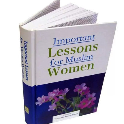 Important Lessons for Muslim Women - Al-Huda Global Limited