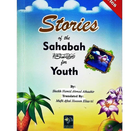 Stories of the Sahabah for Youth (Paperback) - Al-Huda Global Limited