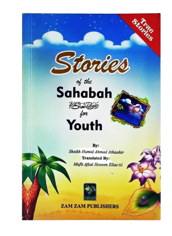 Stories of the Sahabah for Youth (Paperback) - Al-Huda Global Limited