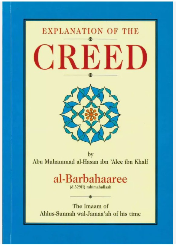 Explanation of The Creed (Aqeeda) by Imam al-Barbahaaree - Al-Huda Global Limited