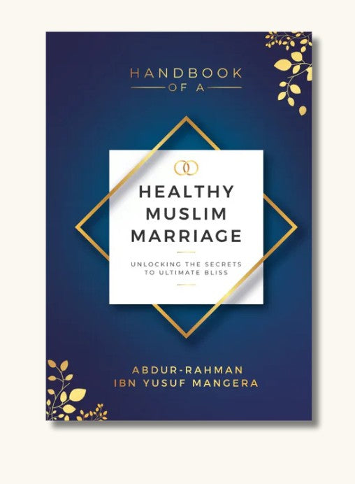 Handbook of a Healthy Muslim Marriage
