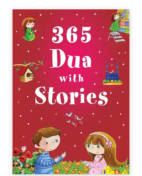 365 Dua with Stories- Everyday Stories Based on Prayers- H/B- (Ages 7-13) - Al-Huda Global Limited