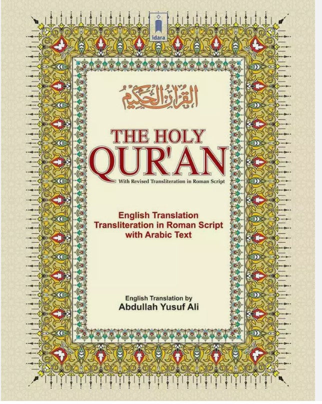 Holy Quran with Arabic Text English Translation and Transliteration- Abdullah Yousuf Ali (HB)