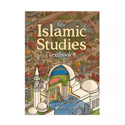 Safar Islamic Studies Textbook 8 | Safar Publications | AL Huda Global Limited