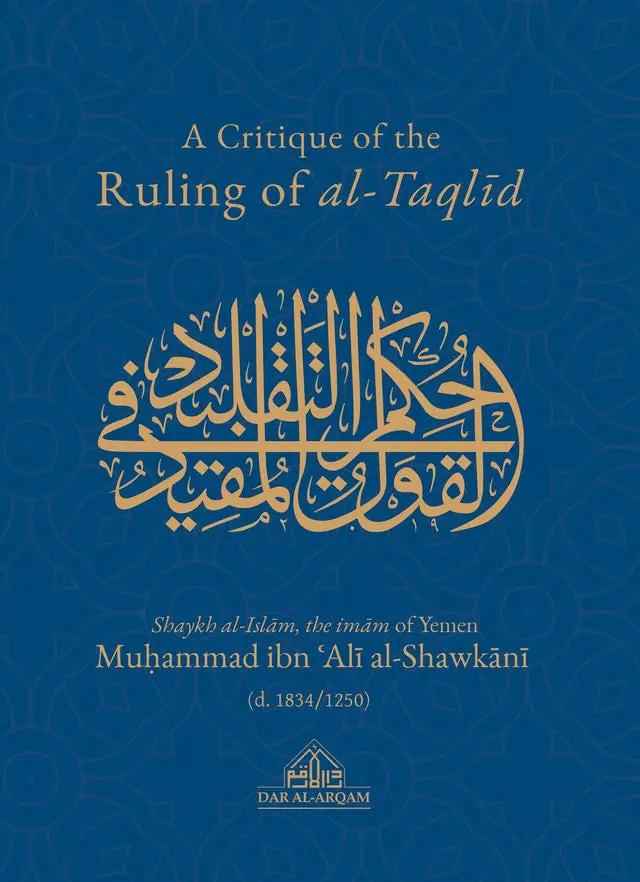 A Critique Of The Ruling Of al-Taqlid