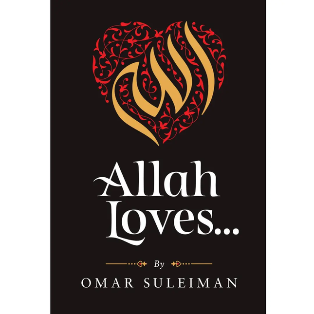 Allah Loves by Omar Suleiman (H/C) - Al-Huda Global Limited