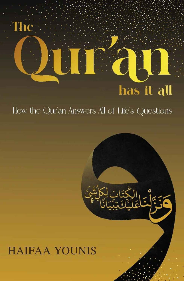 The Quran has it all- How the Quran Answers All of Life's Questions