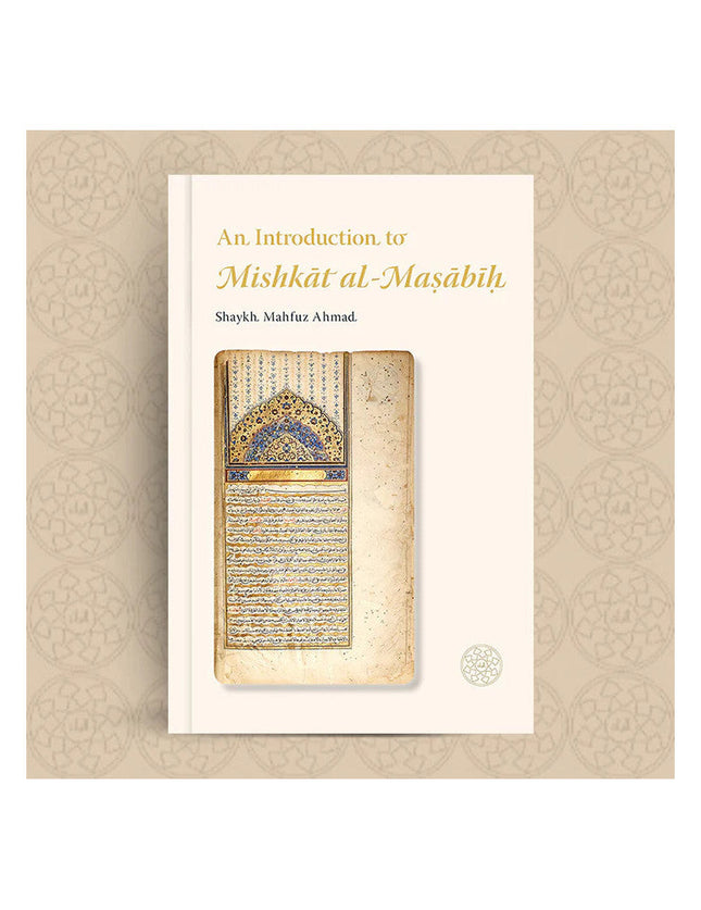 An Introduction to Mishkat al-Masabih - Al-Huda Global Limited