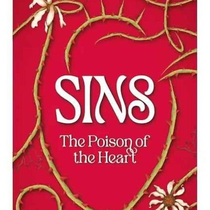 Sins: Poisons of the Heart