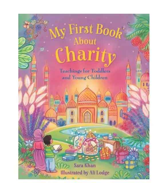 My First Book About Charity- (An Illustrated Book to Introduce Young Children to Charity)- HB