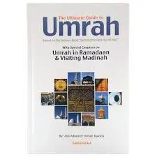The Ultimate Guide to Umrah - Al-Huda Global Limited