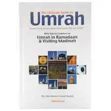 The Ultimate Guide to Umrah